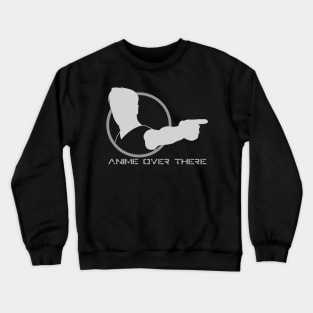 Anime Over There - 02 Crewneck Sweatshirt